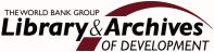 World Bank Group - Library and Archives of Development